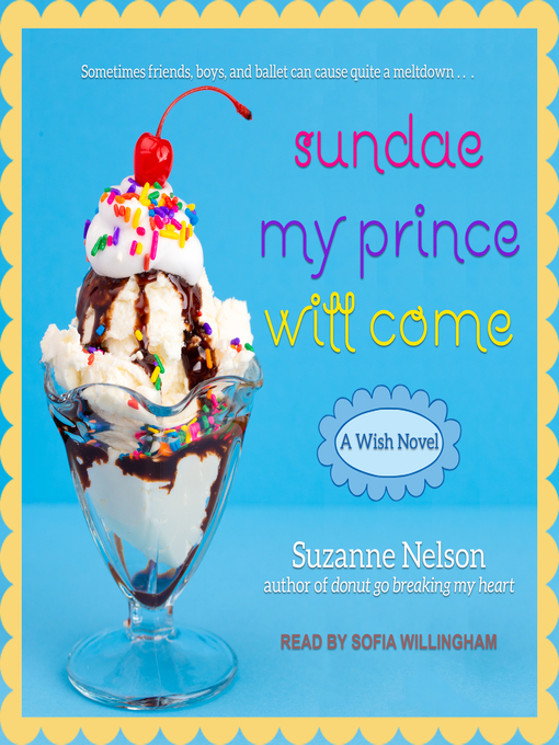 Title details for Sundae My Prince Will Come by Suzanne Nelson - Available